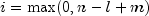 i = {rm max}(0, n - l + m)