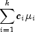 sumlimits_{i=1}^k{c_imu_i}