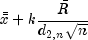 bar{bar x} + k frac{bar{R}}{d_{2,n}sqrt{n}}