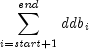 sumlimits_{i = {it start} + 1}^{it end} {{it ddb}_i }