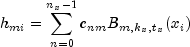 h_{mi} = sum_{n=0}^{n_x-1} c_{nm}B_{m,k_x,t_x}(x_i)
