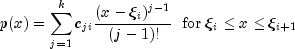 p(x)  = sum_{j=1}^k c_{ji} frac{(x-xi_i)^{j-1}}{(j-1)!}
      ;;{rm for}; xi_i le x le xi_{i+1}