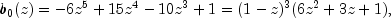 b_0(z)=-6z^5+15z^4-10z^3+1=(1-z)^3(6z^2+3z+1),