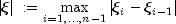 |xi|;: = max_{i=1,ldots,n-1} |xi_i - xi_{i - 1} |
