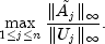 max_{1 le j le n} frac{|tilde{A}_j|_infty}{|U_j|_infty}.