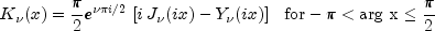 K_nu (x) = frac{pi}{2}e^{nu pi i/2} left[
 {i,J_nu (ix) - Y_nu (ix)} right] ,,,, rm{for} - pi lt arg ,x
 le frac{pi}{2}