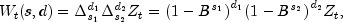 W_t(s,d)=\Delta_{s_1}^{d_1}\Delta_{s_2}^{d_2}Z_t= {(1-B^{s_1})}^{d_1}{(1-B^{s_2})}^{d_2}Z_t\rm{,}