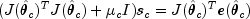 (J(hat theta_c)^T J(hat theta_c) + mu_c I)
  s_c = J(hat theta_c)^T e(hat theta_c)