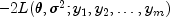 -2L(theta, sigma^2; y_1, y_2, ldots, y_m)