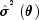 hat sigma ^{^2 } left( theta  right)
