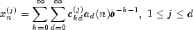 x_n^{(j)} = sum_{k=0}^infty sum_{d=0}^infty
          c_{kd}^{(j)} a_d(n) b^{-k-1},
          ,,  1 le j le d