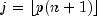 j = lfloor p(n+1) rfloor