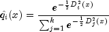 hat{q_i}(x) = frac{e^{-frac{1}{2}D_{i}^{2}(x)}}{sum_{j=1}^{k} e^{-frac{1}{2}D_{j}^{2}(x)}}