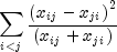sumlimits_{i lt j} frac{left( x_{ij}-x_{ji} right)^2}{left( x_{ij}+x_{ji} right)}