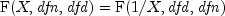 {rm F}(X, {it dfn}, {it dfd})=
  {rm F}(1/X, {it dfd}, {it dfn})