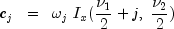 c_j ;; = ;; omega_j ; I_x (frac{nu_1}{2} + j, ; frac{nu_2}{2})