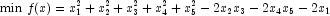 {\rm {min}} \,\, f(x) = x_1^2 + x_2^2 + x_3^2 + x_4^2 + x_5^2 - 2x_2x_3 - 2x_4x_5 - 2x_1