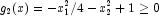 g_2(x) = -x_1^2 / 4 - x_2^2 + 1 \ge 0