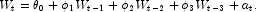 W_t=\theta_0+\phi_1W_{t-1}+\phi_2W_{t-2}+\phi_3W_{t-3} + a_t\rm{.}