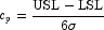 c_p=\frac{\mathrm{USL}-\mathrm{LSL}}{6\sigma}