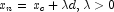 x_n  = \,x_c  + \lambda d,\lambda  > 0