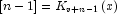 \left[ {n - 1} 
            \right] = K_{v + n - 1} (x)