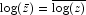 \log(\bar{z}) = \overline{\log(z)}