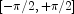 [-\pi/2,+\pi/2]