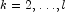 k=2,\ldots,l