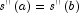 s''\left( a \right) = s''\left( b 
            \right)