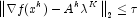 \left\| {\nabla f(x^k ) - A^k \lambda ^K } \right\|_2  \le 
            \tau