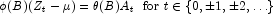 \phi (B) (Z_t - \mu) = \theta(B)A_t \,\,\,\, 
            {\rm{for}} \,\,t  \in \{0, \pm 1, \pm 2, \ldots\}