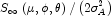 S_\infty  \left( {\mu ,\phi ,\theta } 
            \right)/\left( {2\sigma _A^2 } \right)