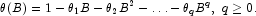 \theta(B)=1-{\theta_1}B-{\theta_2}{B^2}-\ldots-{\theta_q}{B^q}, ~ q \ge 0\rm{.}