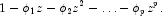 1-{\phi_1}z-{\phi_2}{z^2}-\ldots-{\phi_p}z^p\rm{.}