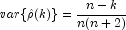 var\{\hat \rho(k)\} = \frac{n-k}{n(n+2)}