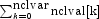 \sum_{k=0}^{\mbox{nclvar}}
            \mbox{nclval[k]}