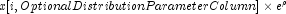 x[i,OptionalDistributionParameterColumn]\times{e^\rho}