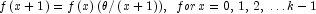 f\left( {x + 1} \right) = f\left( x \right) 
            (\theta /\left( {x + 1} \right)),\,\,\,for\,x = 0,\,1,\,2,\, \ldots 
            k-1