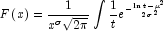 F\left( x \right) = \frac{1}{x^{\sigma}\sqrt{2\pi}}
            \int{\frac{1}{t}e^{-\frac{ {\ln{t}-\mu}^2 }{2{\sigma}^2}} }