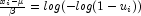 \frac{x_i - \mu}{\beta}=log(-log(1-u_i))