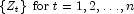 \left\{ Z_t \right\} \,\, {\rm{for}} \,\, t = 1, 2, \dots, n