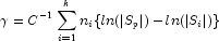 \gamma = C^{-1} \sum_{i=1}^{k} n_i \{ ln( 
            \left| S_p \right| ) - ln( \left| S_i \right| ) \}