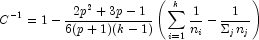 C^{-1} = 1-\frac{2p^2 + 
            3p - 1}{6(p + 1)(k - 1)} \left(\sum_{i=1}^{k} \frac{1}{n_i} - 
            \frac{1}{\Sigma_{j}n_j} \right)