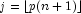 j = \lfloor p(n+1) \rfloor