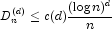 D_n^{(d)} \le c(d) \frac{(\log n)^d}{n}