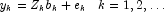 y_k = Z_kb_k + e_k\,\,\,\,\,k = 1, 2, \ldots