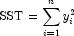 {\rm SST}=\sum\limits_{i=1}^n y_i^2