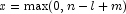 x = {\rm max}(0, n - l + m)