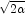 \sqrt {2\alpha }